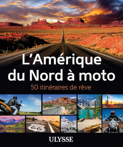 Itinéraires de reve a Moto-amerique-du-nord-a-moto